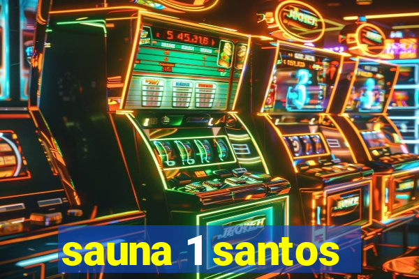 sauna 1 santos